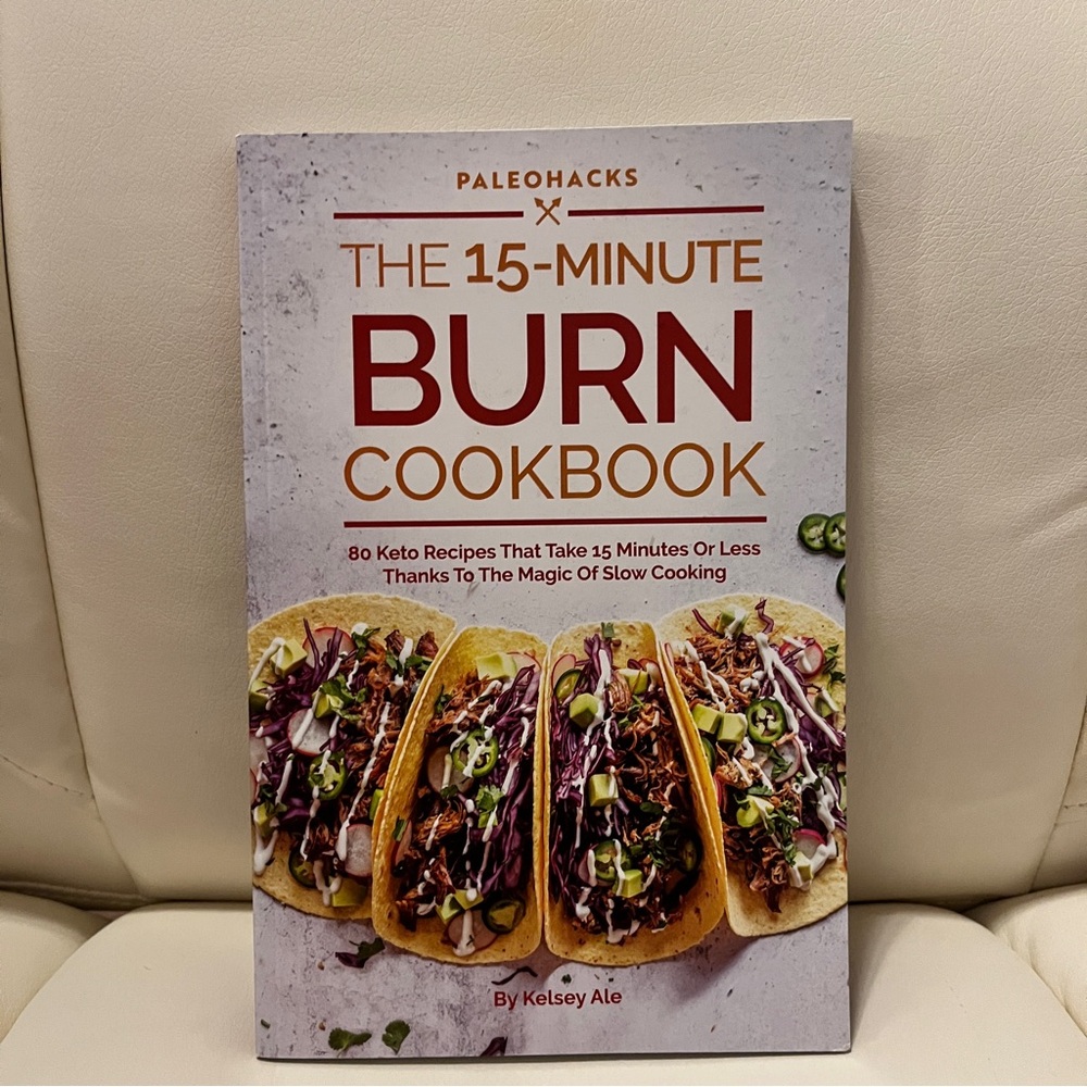 Paleohacks The 15 Minute Burn Cookbook by Kelsey Ale Paperback